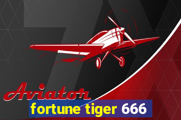 fortune tiger 666